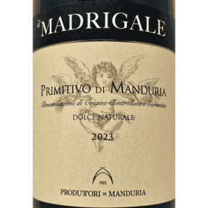 Primitivo di Manduria Dolce Naturale Madrigale DOCG 2023...